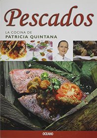 Pescados (La cocina de patricia quintana) (Spanish Edition)