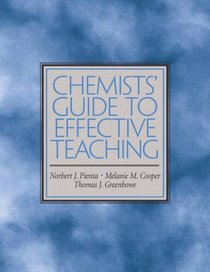 Chemists' Guide to Effective Teaching (Educational Innovation Series)