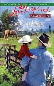 Daddy for Keeps (Love Inspired, No 478) (Larger Print)