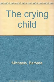 The crying child