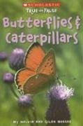 Butterflies And Caterpillars (Scholastic True Or False)