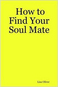 How to Find Your Soul Mate