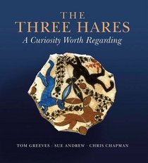 The Three Hares: A Curiosity Worth Regarding