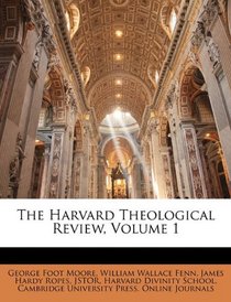 The Harvard Theological Review, Volume 1