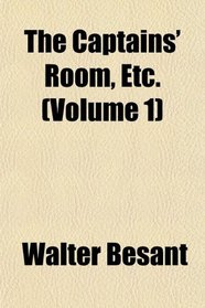 The Captains' Room, Etc. (Volume 1)