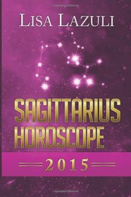 Sagittarius Horoscope 2015 (Volume 9)