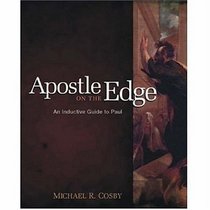 Apostle On The Edge: An Inductive Guide To Paul