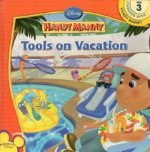 Handy Manny, Tools on Vacation (Learning with Handy Manny, Volume 3)