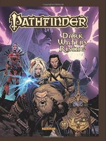 Pathfinder Volume 1: Dark Waters Rising HC