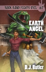 Earth Angel (Rock Band Fights Evil) (Volume 7)