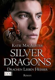 Silver Dragons 03. Drachen lieben heier