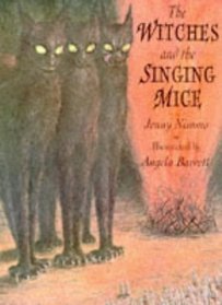The Witches and the Singing Mice