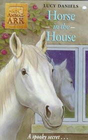 Horse in the House (Animal Ark, Bk 37)