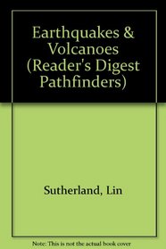 Earthquakes  Volcanoes (Reader's Digest Pathfinders (Paperback))