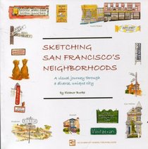 Sketching San Francisco's Neighborhoods: A Visual Journey Through a Diverse, Unique City