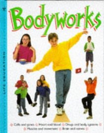 Bodyworks (Life Education S.)