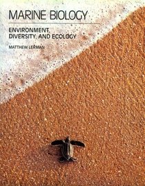 Marine Biology: Environment, Diversity, and Ecology (The Benjamin/Cummings series in the life sciences)