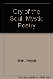 Cry of the Soul: Mystic Poetry