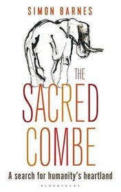 The Sacred Combe: A Search for Humanity's Heartland