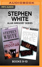 Stephen White Alan Gregory Series: Books 9-10: The Program & Warning Signs