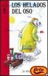 Los helados del oso/ Cupboard Bear (Facil De Leer: Serie Roja/ Easy to Read: Red Series) (Spanish Edition)
