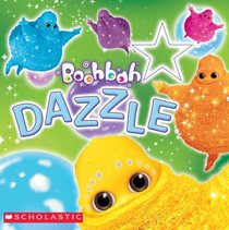 Boohbah: Dazzle: Dazzle (Boohbah)
