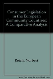 Consumer Legislation in the European Community Countries: A Comparative Analysis (French Edition)