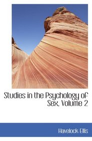 Studies in the Psychology of Sex, Volume 2: Sexual Inversion