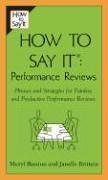 How To Say It Performance Reviews: Phrases and Strategies for Painless and Productive Performance Reviews (How to Say It)