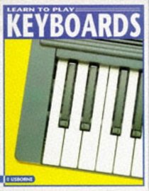 Learn to Play Keyboards (Learn to Play (Paperback))