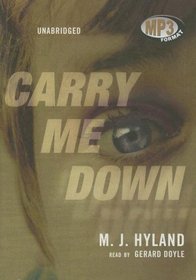 Carry Me Down: Library Edition