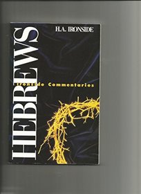 Hebrews (Ironside, H. a. Commentaries.)