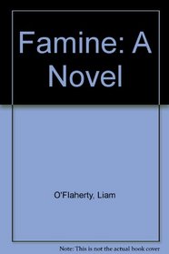 Famine: A Novel (A Nonpareil book)