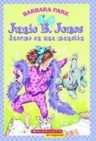 Junie B. Jones Duerme En Una Mansion / Junie B. Jones Is a Party Animal