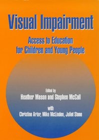 Visual Impairment: Access to Education for Children and Young People