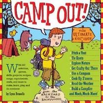 Camp Out: The ultimate kid's guide