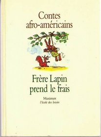 Frre Lapin prend le frais (Contes afro-amricains)