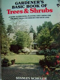 The Gardener's Basic Book of Trees & Shrubs