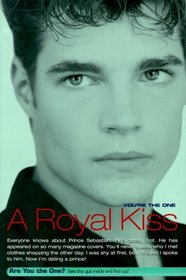 A Royal Kiss (You're the One)