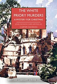 The White Priory Murders (Sir Henry Merrivale, Bk 2)