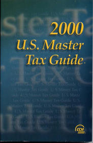 2000 U. S. Master Tax Guide W/ Federal Taxation Refresher Course : Study Guide/quizzer