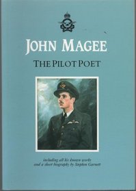 JOHN MAGEE: THE PILOT POET