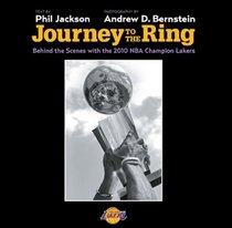 Journey to the Ring: Behind the Scenes with the 2010 NBA Champion Lakers