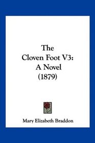 The Cloven Foot V3: A Novel (1879)