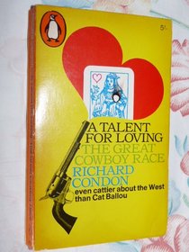 Talent for Loving, or the Great Cowboy Race