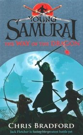 The Way of the Dragon (Young Samurai, Bk 3)
