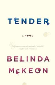 Tender: A Novel