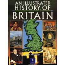 An Illustrated History of Britain (Longman Background Books)