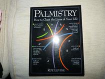 Palmistry How to Chart the Lines of Your