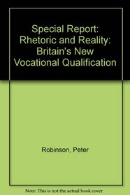 Special Report: Rhetoric and Reality: Britain's New Vocational Qualification